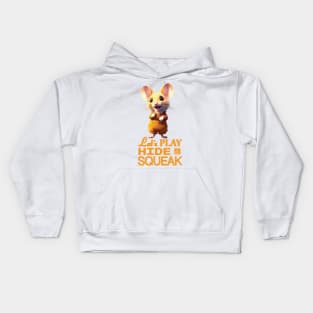 Just a Cute Mouse Wants to Play Hide and Squeak 9 Kids Hoodie